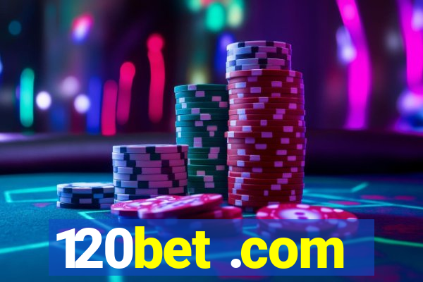 120bet .com